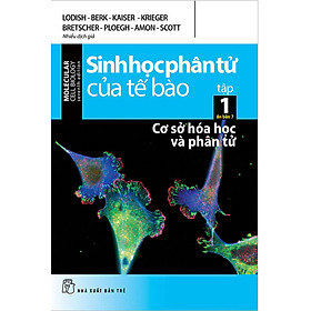 Sinh Học Phân Tử Của Tế Bào - Tập 1: Cơ Sở Hóa Học Và Phân Tử (Ấn Bản 7)_TRE