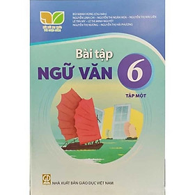 Sách - Bài Tập Ngữ Văn 6 - Kết Nối Tri Thức Với Cuộc Sống - GD