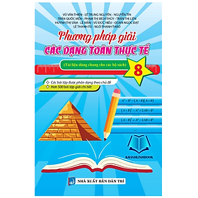 Sách - Phương Pháp Giải Các Dạng Toán Thực Tế 8