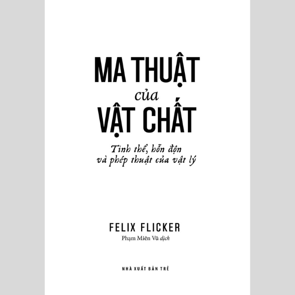 Ma Thuật Của Vật Chất - Tinh Thể, Hỗn Độn Và Phép Thuật Của Vật Lý