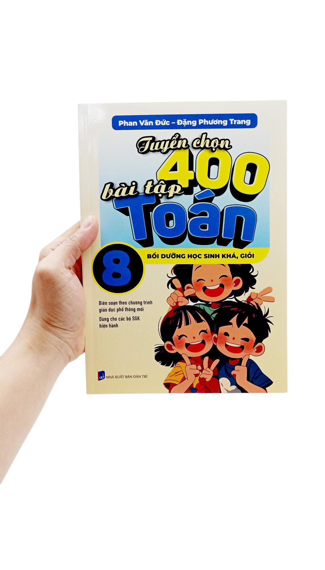 Sách - Tuyển Chọn 400 Bài Tập Toán 8 - Bồi Dưỡng Học Sinh Khá, Giỏi