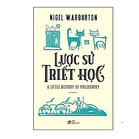 Lược Sử Triết Học - A Little History Of Philosophy