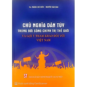 Chủ nghĩa dân túy trong đời sống chính trị thế giới và gợi ý tham khảo đối với Việt Nam