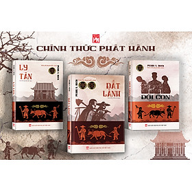 Bộ Ba Tiểu Thuyết (ĐẤT LÀNH - ĐỜI CON - LY TÁN) (Đưa ta về mảnh "đất lành" của PEARL S. BUCK sau 20 năm vắng bóng (BESTBOOKS - BÌNH BOOK)