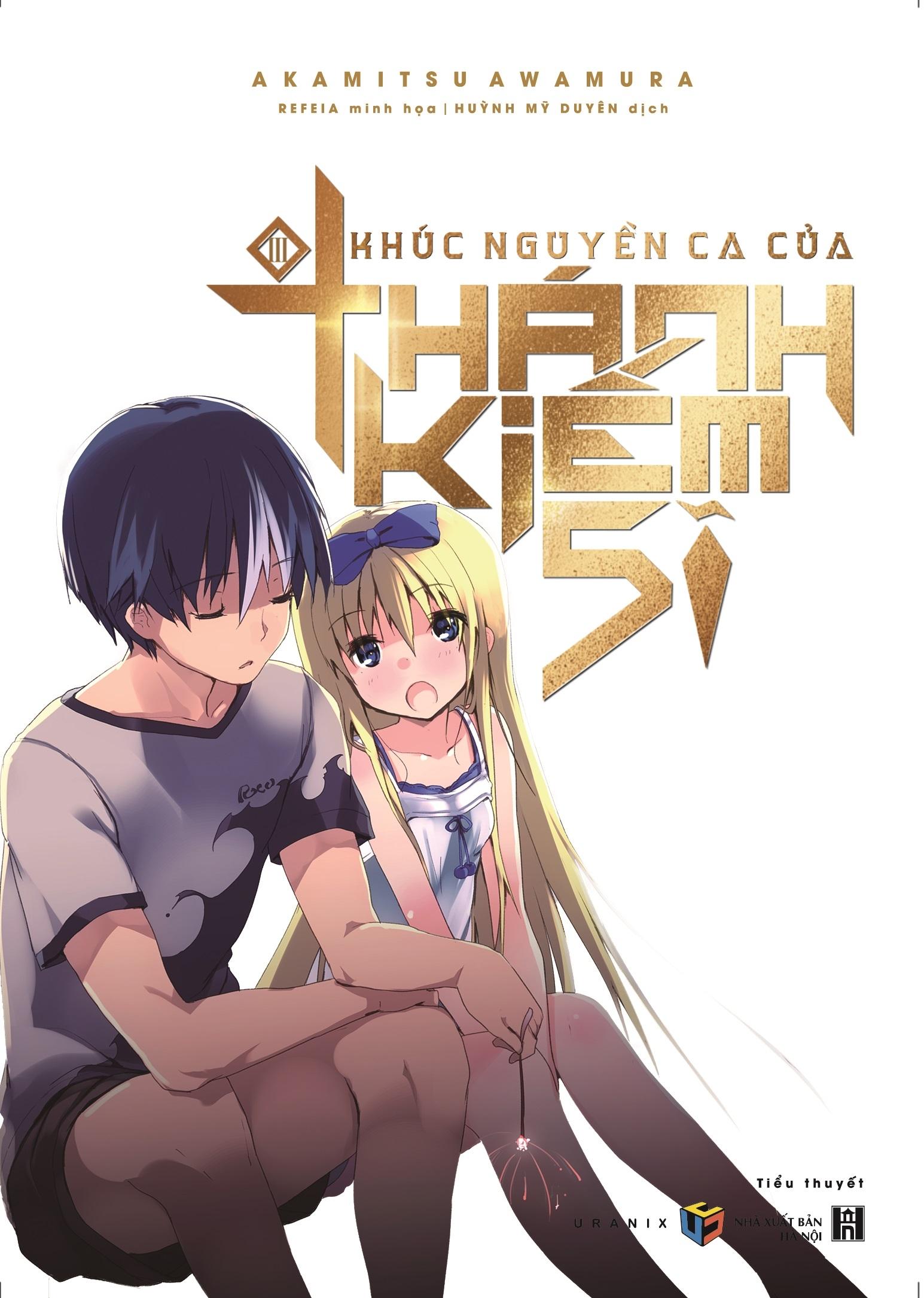 Khúc Nguyền Ca Của Thánh Kiếm Sĩ (Tập 3)