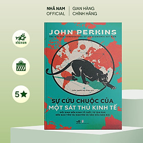 Sách - Sự cứu chuộc của một sát thủ kinh tế - Nhã Nam Official