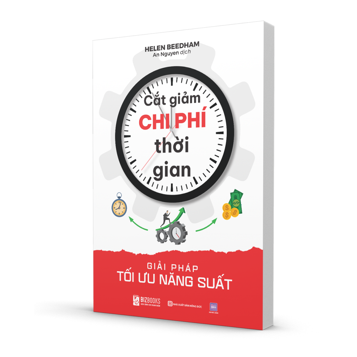 Sách Cắt Giảm Chi Phí Thời Gian: Giải Pháp Tối Ưu Năng Suất - Bizbooks