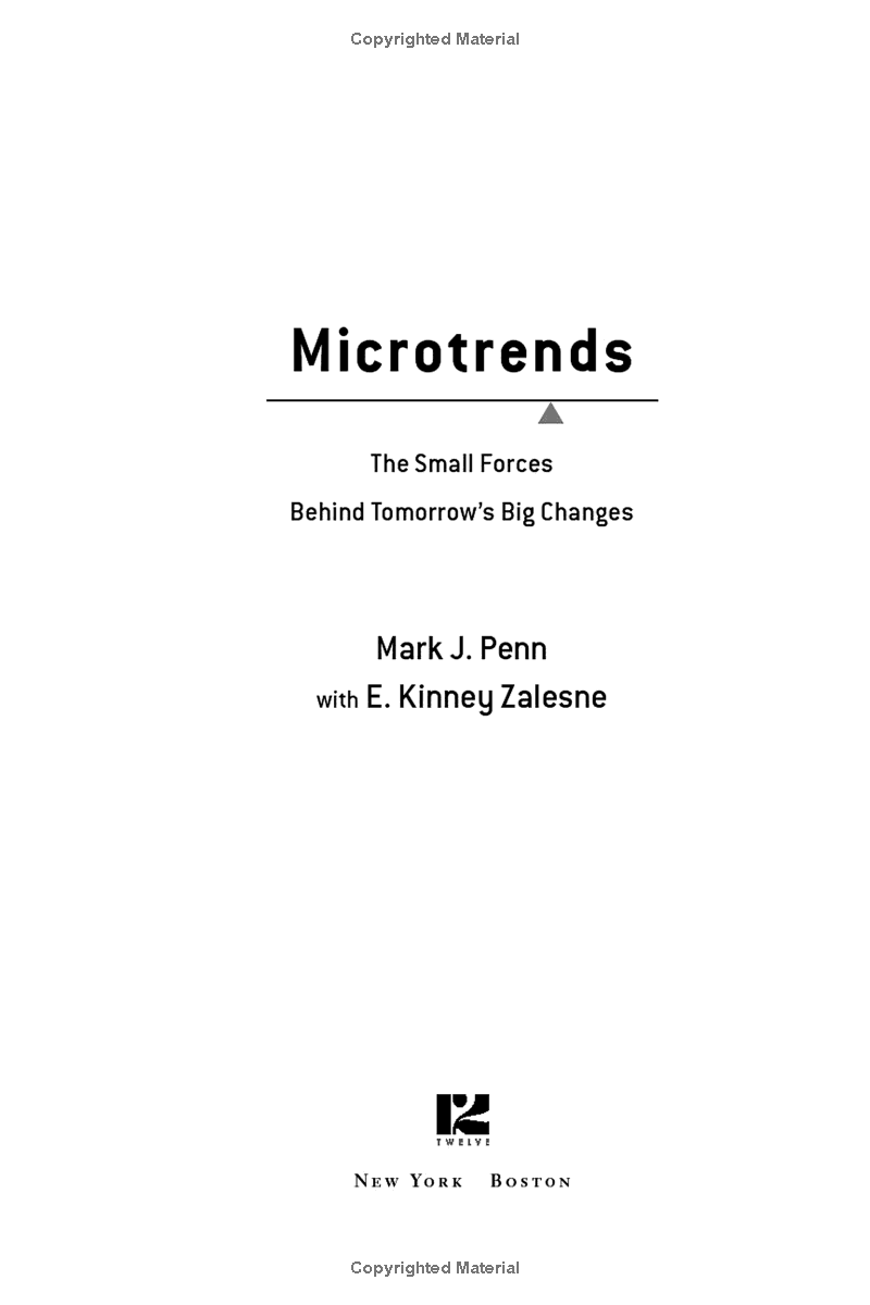 Microtrends: The Small Forces Behind Tomorrow