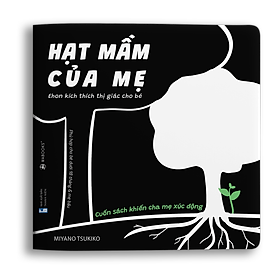 Sách Ehon Cảm Ơn Con - Hạt Mầm Của Mẹ
