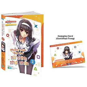 Phương Pháp "Đào Tạo" Nữ Chính Nhạt Nhòa - Tập 2 - Bản Đặc Biệt - Tặng Kèm Gameplay Card (Card Nhựa Trong)