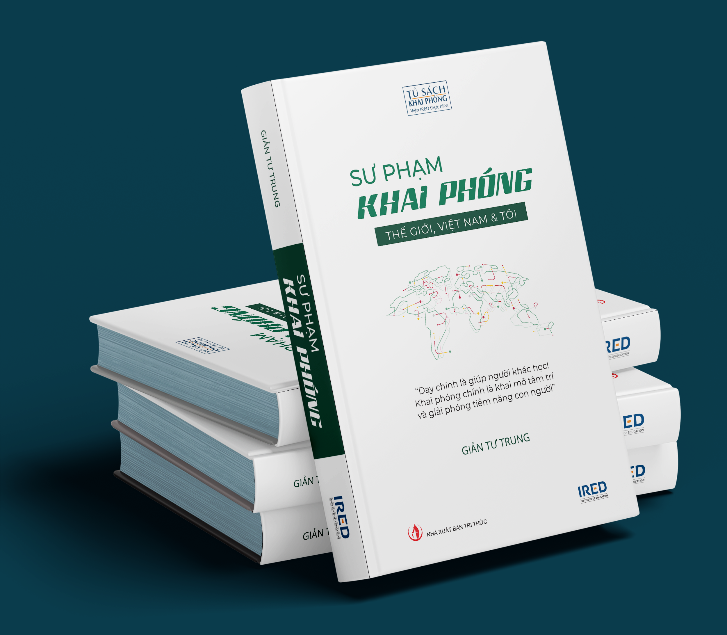 Sách - Sư phạm khai phóng: Thế giới, Việt Nam & tôi