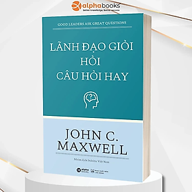 Lãnh Đạo Giỏi Hỏi Câu Hỏi Hay (Tặng Notebook tự thiết kế)