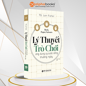 Lý Thuyết Trò Chơi Ứng Dụng Trong Cuộc Sống Thường Ngày