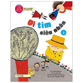 Đi Tìm Siêu Nhân - Nhìn Ra Ưu Điểm Của Người Khác - Bản Quyền