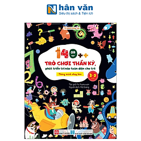 140++ Trò Chơi Thần Kỳ, Phát Triển Trí Não Toàn Diện Cho Trẻ 3-9 Tuổi - Thông Minh Nhạy Bén