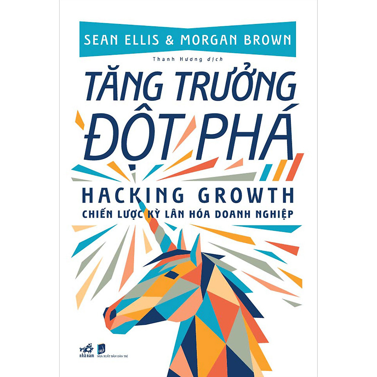 Combo 2 cuốn sách: Tăng trưởng đột phá - Hacking Growth + Trở về nhà