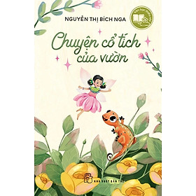 Văn Học Thiếu Nhi - Chuyện Cổ Tích Của Vườn - TRE