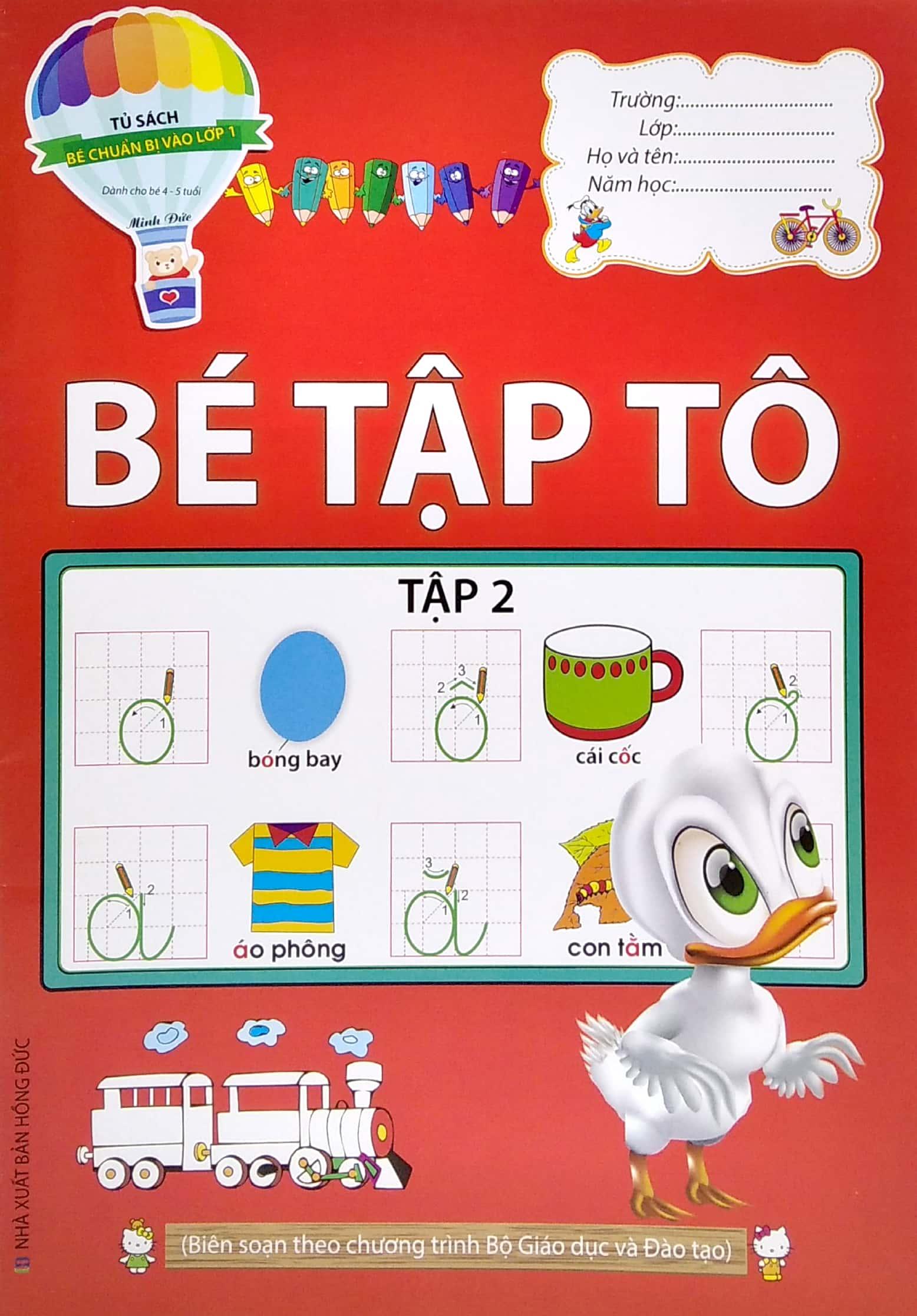 Tủ Sách Bé Chuẩn Bị Vào Lớp 1 (Dành Cho Bé 4 - 5 Tuổi) - Bé Tập Tô - Tập 2