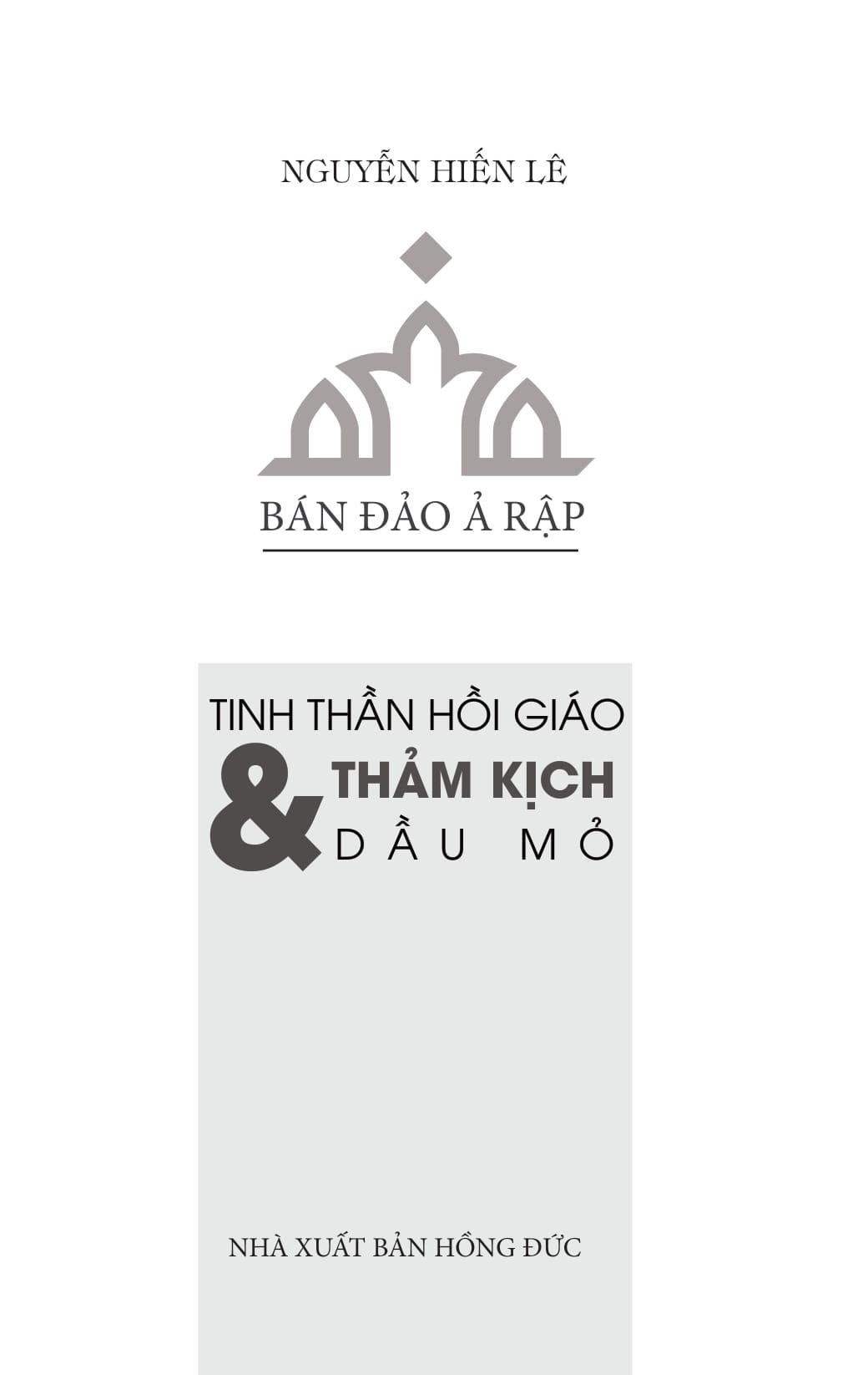 Bán Đảo Ả Rập: Tinh Thần Hồi Giáo Và Thảm Kịch Dầu Mỏ