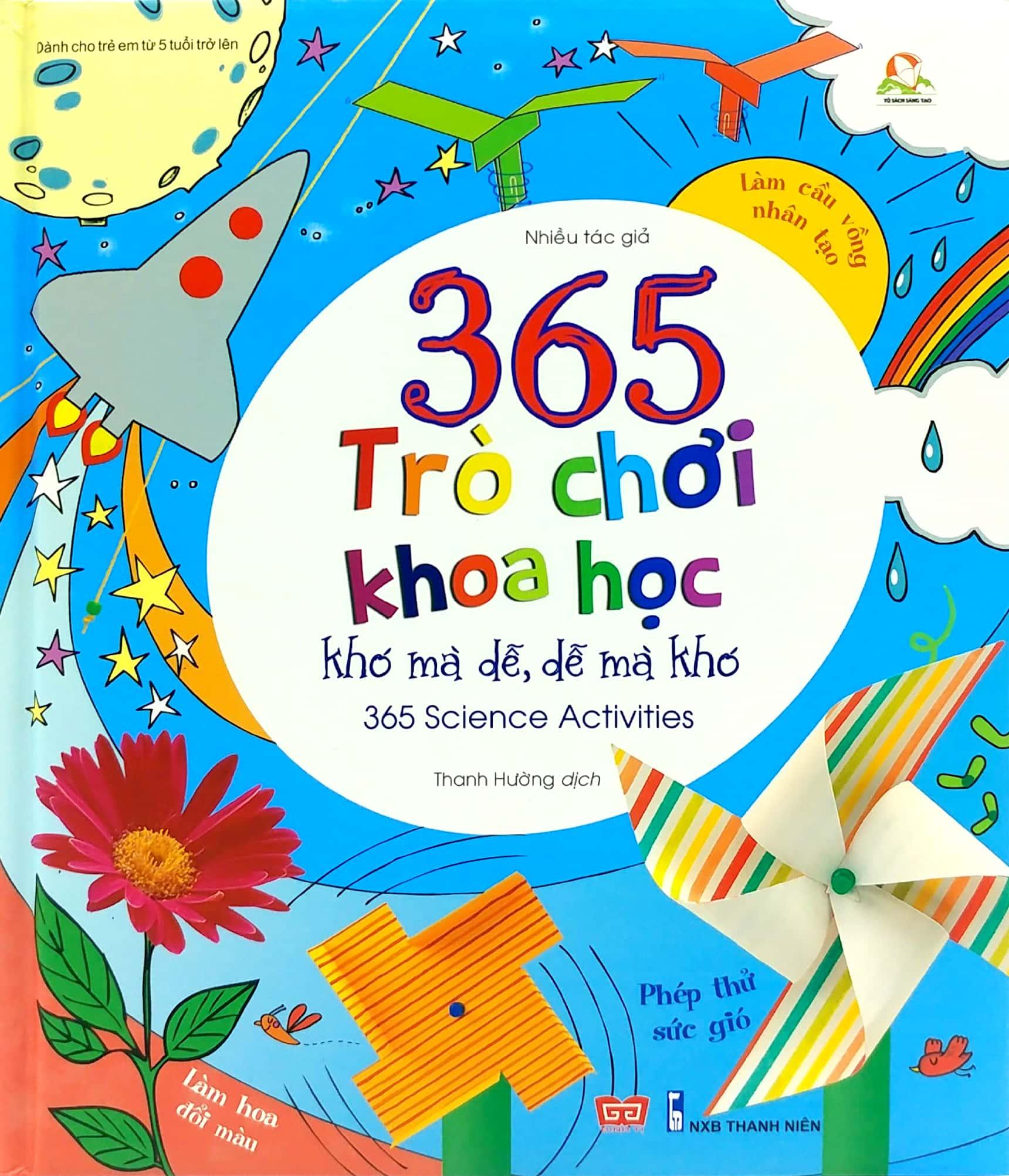 365 Trò Chơi Khoa Học Khó Mà Dễ Dễ Mà Khó (Tái Bản 2018)