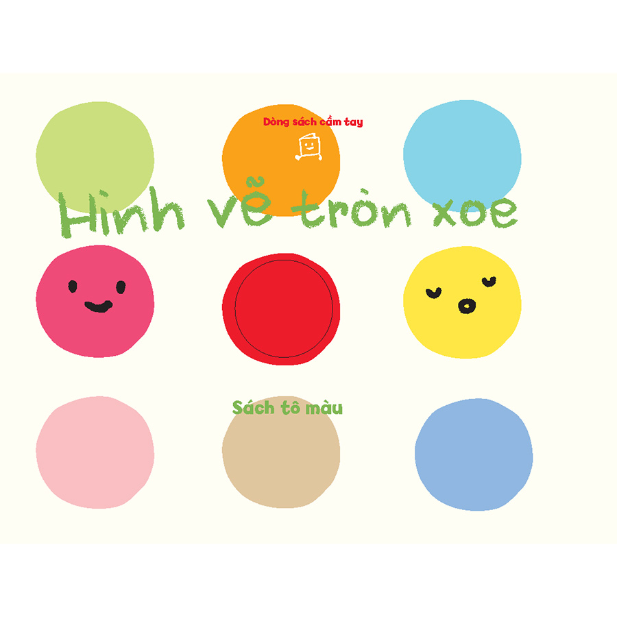 Hình Vẽ Tròn Xoe - Tủ sách vui để học - Sách tô màu - Dòng sách cầm tay