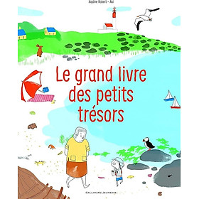 Sách tranh trẻ em tiếng Pháp - Le Grand Livre Des Petits Tresors
