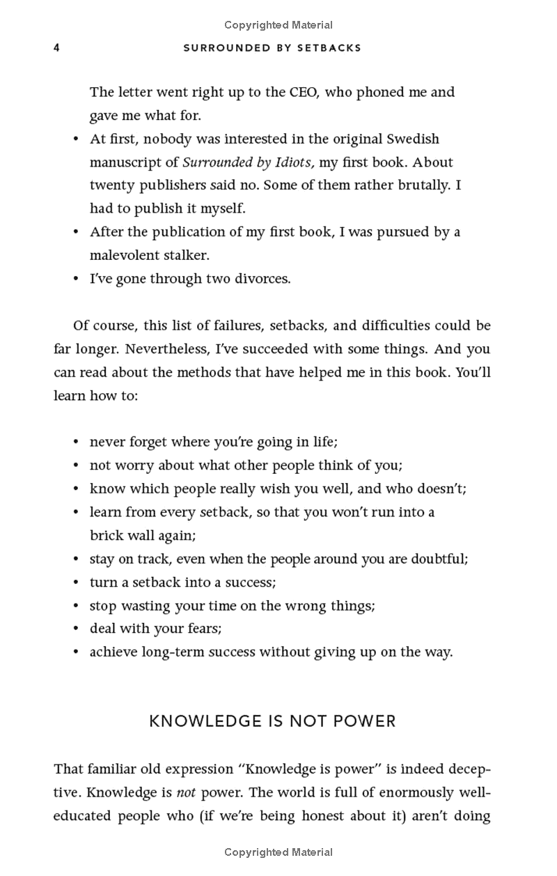 Surrounded By Setbacks : Or, How To Succeed When Everything