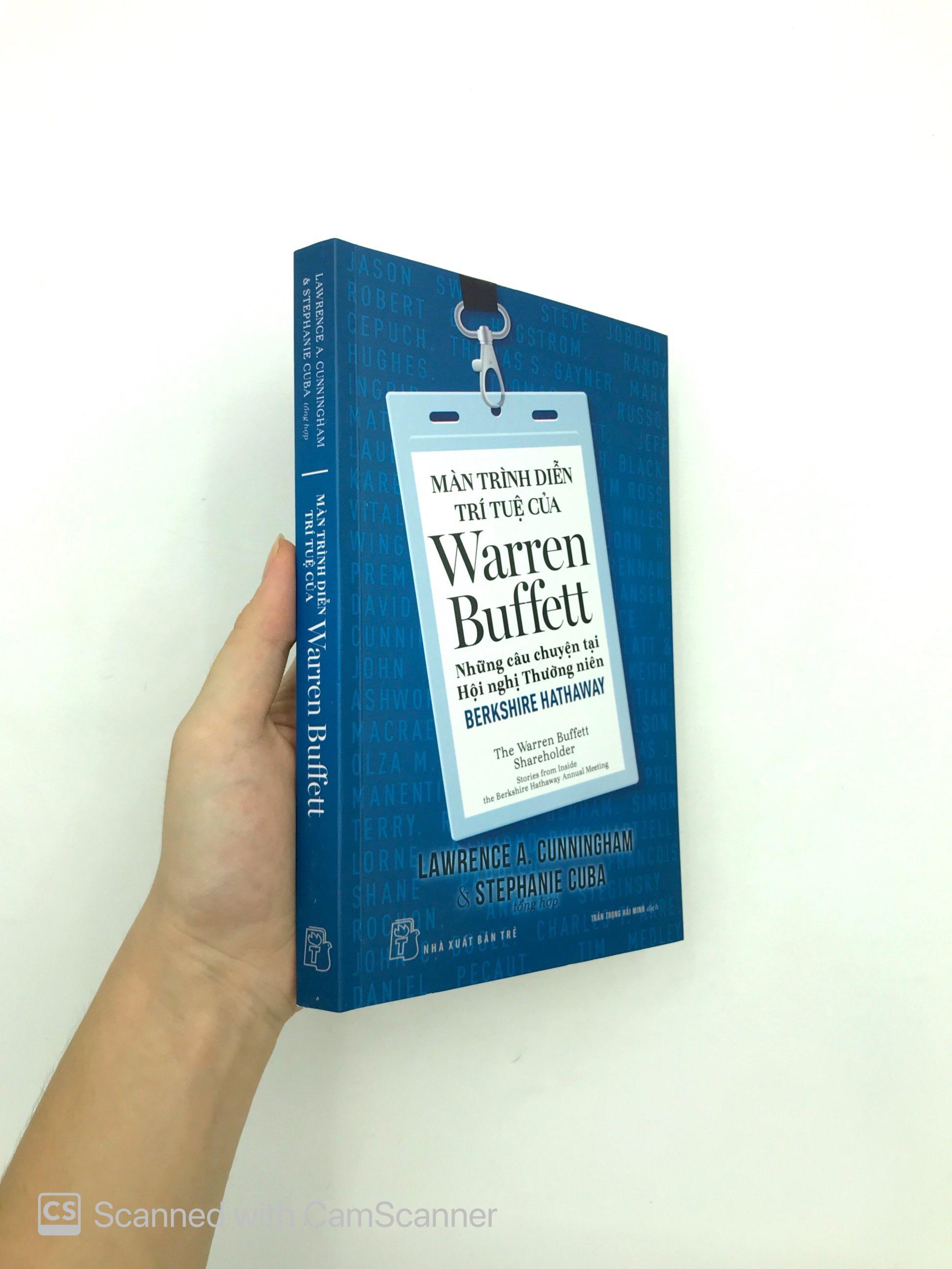 Màn Trình Diễn Trí Tuệ Của Warren Buffett - Những Câu Chuyện Tại Hội Nghị Thường Niên Berkshire Hathaway