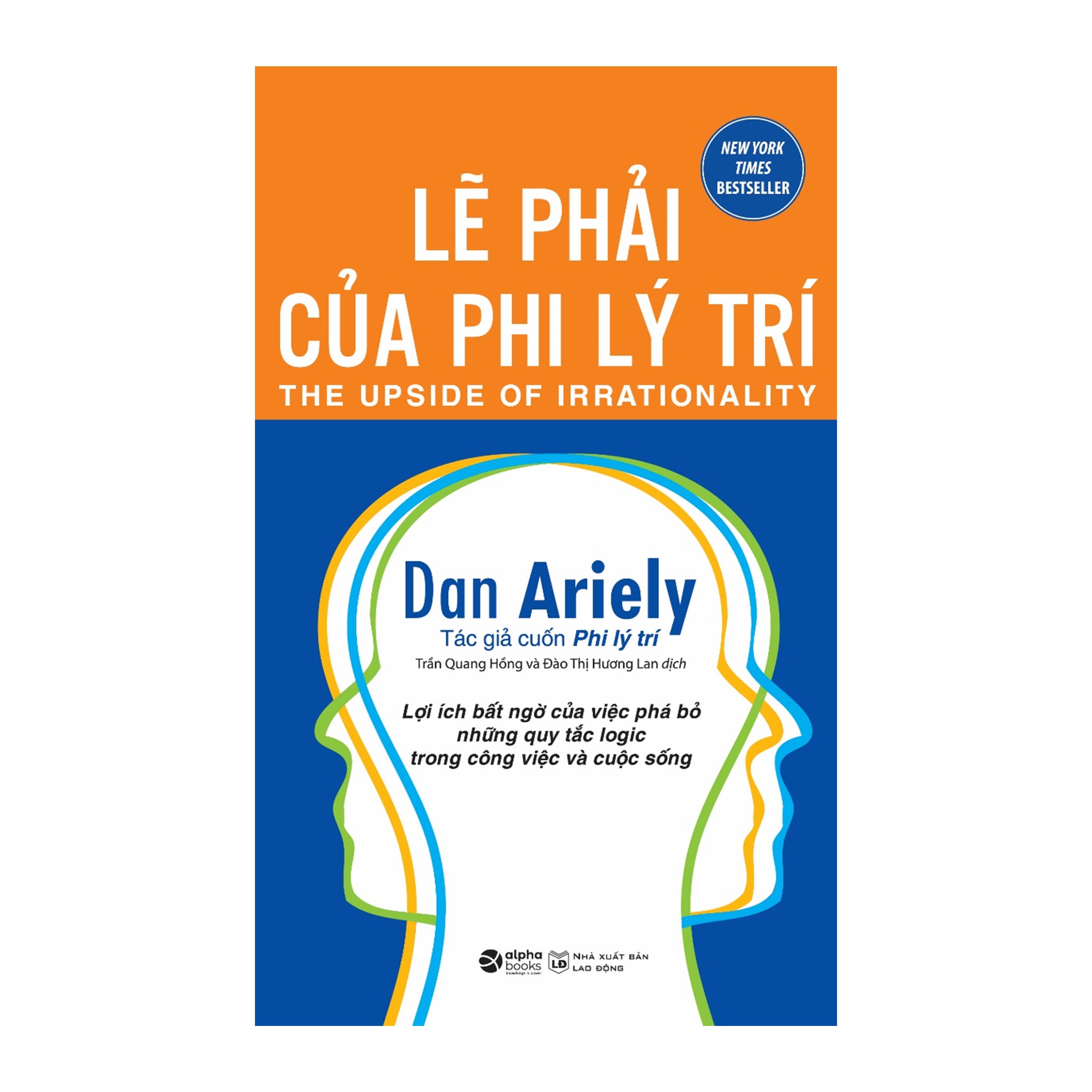 Sách - Lẽ Phải Của Phi Lý Trí (Tái Bản 2018)