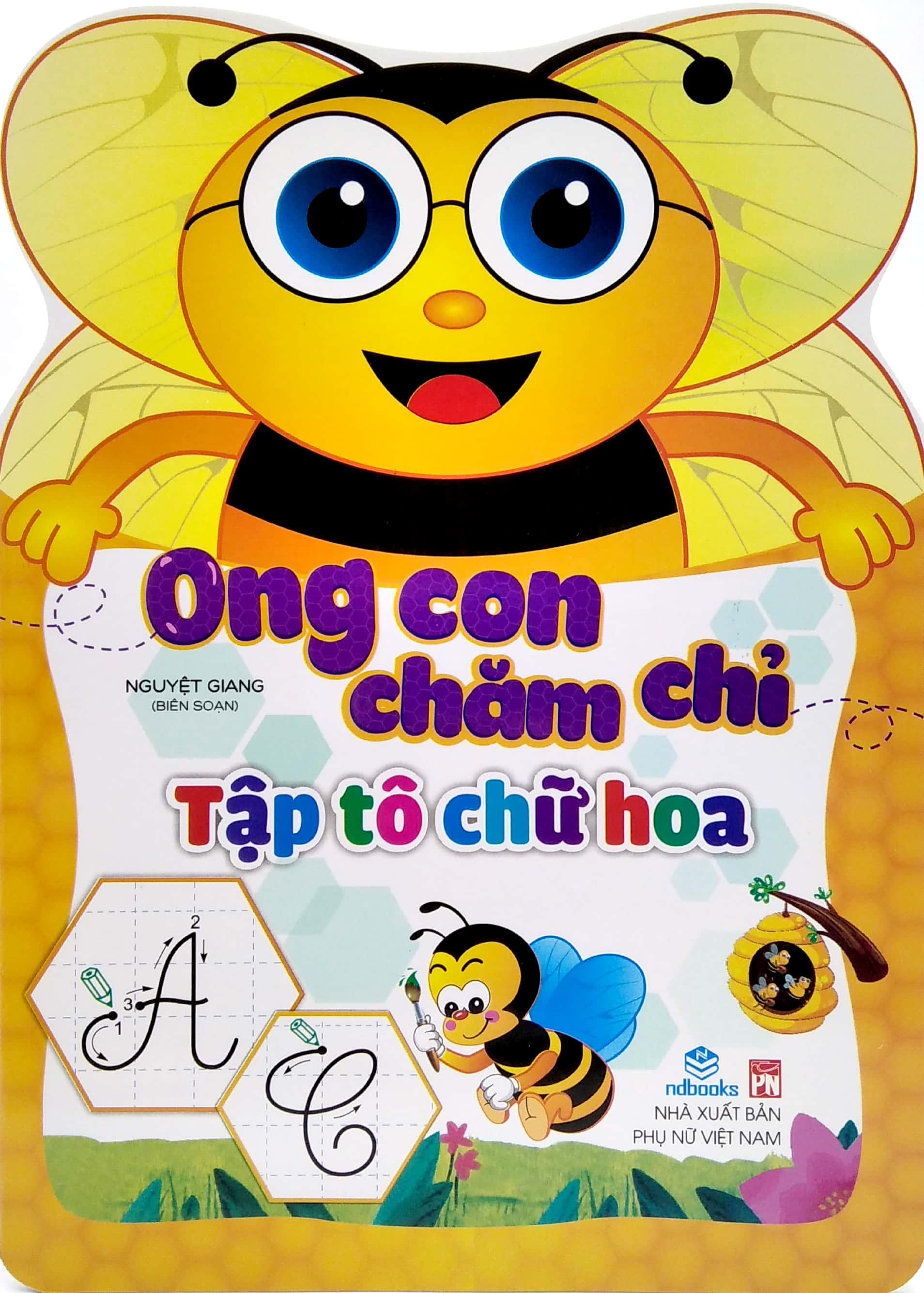 Ong Con Chăm Chỉ - Tập Tô Chữ Hoa