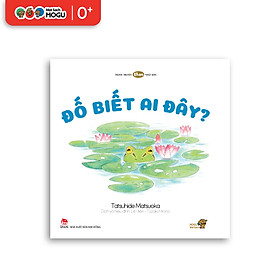 Truyện Ehon bé 1-2-3 tuổi - Đố Biết Ai Đây
