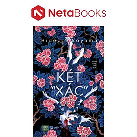 Két "Xác" - Hideo Yokoyama