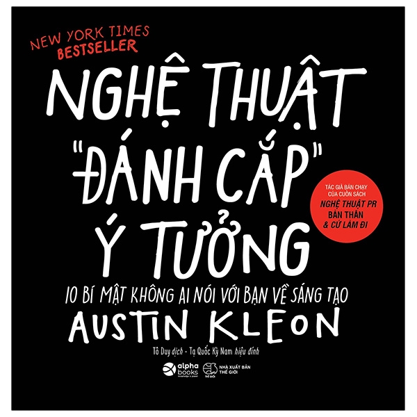 Sách- Nghệ Thuật Đánh Cắp Ý Tưởng (10 Bí Mật Không Ai Nói Với Bạn Về Sáng Tạo)(Tái bản 2021)(99)- 2HBooks