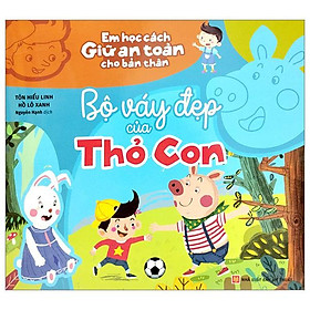 Em Học Cách Giữ An Toàn Cho Bản Thân - Bộ Váy Đẹp Của Thỏ Con