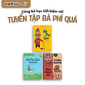 Truyện Ehon bé 3-4-5 tuổi - Bộ 3 cuốn Tuyển tập Bà Phí Quá