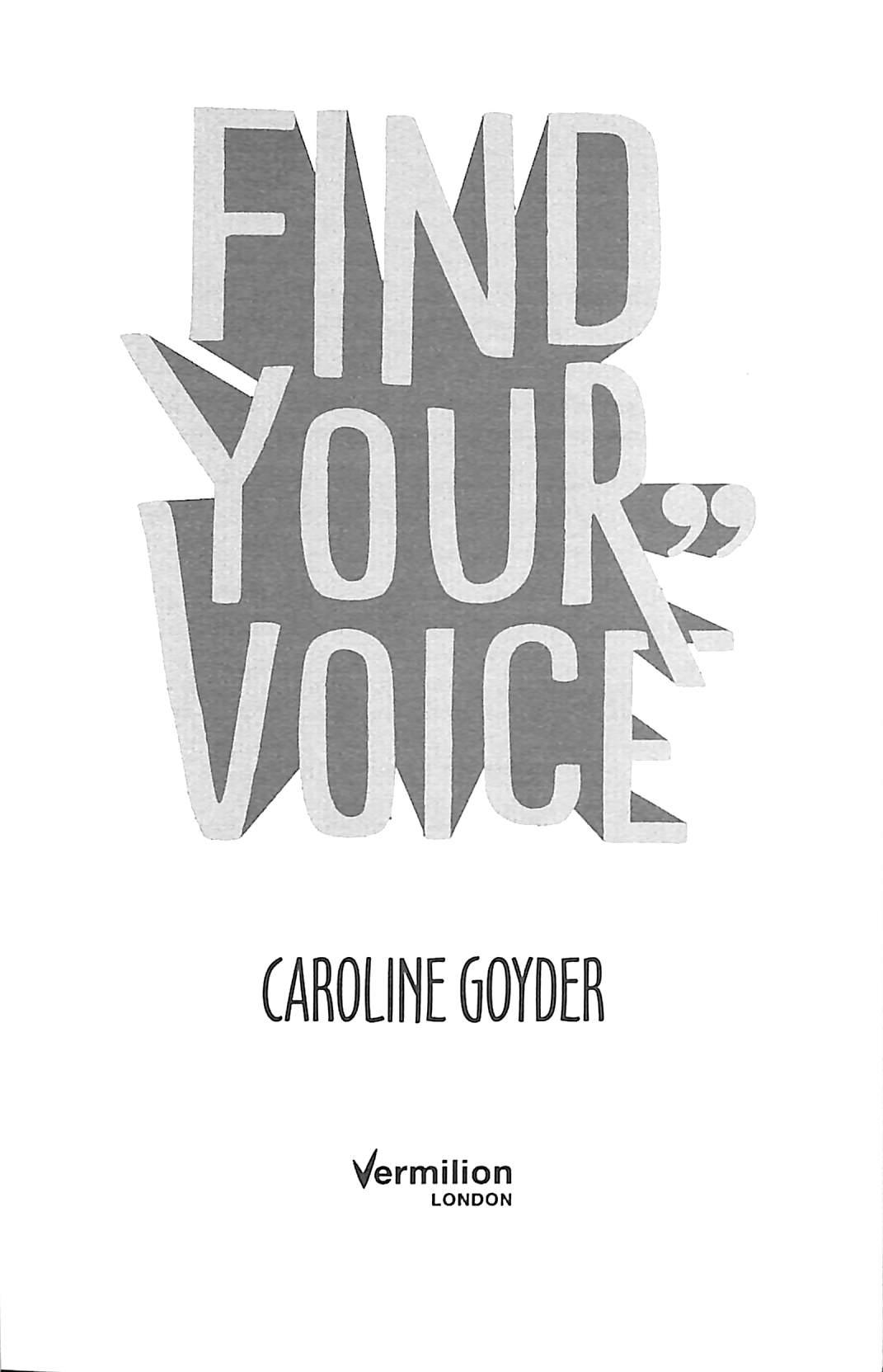 Find Your Voice: The Secret To Talking With Confidence In Any Situation