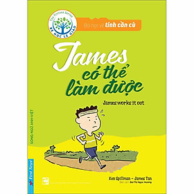 Bài Học Về Tính Cần Cù - James Có Thể Làm Được (Song Ngữ Anh - Việt)