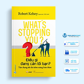 Điều Gì Đang Cản Lối Bạn ? - Vanlangbooks  