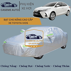 [TOYOTA VIOS] Bạt phủ xe ô tô tráng nhôm cao cấp dành cho xe TOYOTA VIOS , 3 lớp chống nóng, chống thấm, chống bụi - Hàng Chính Hãng