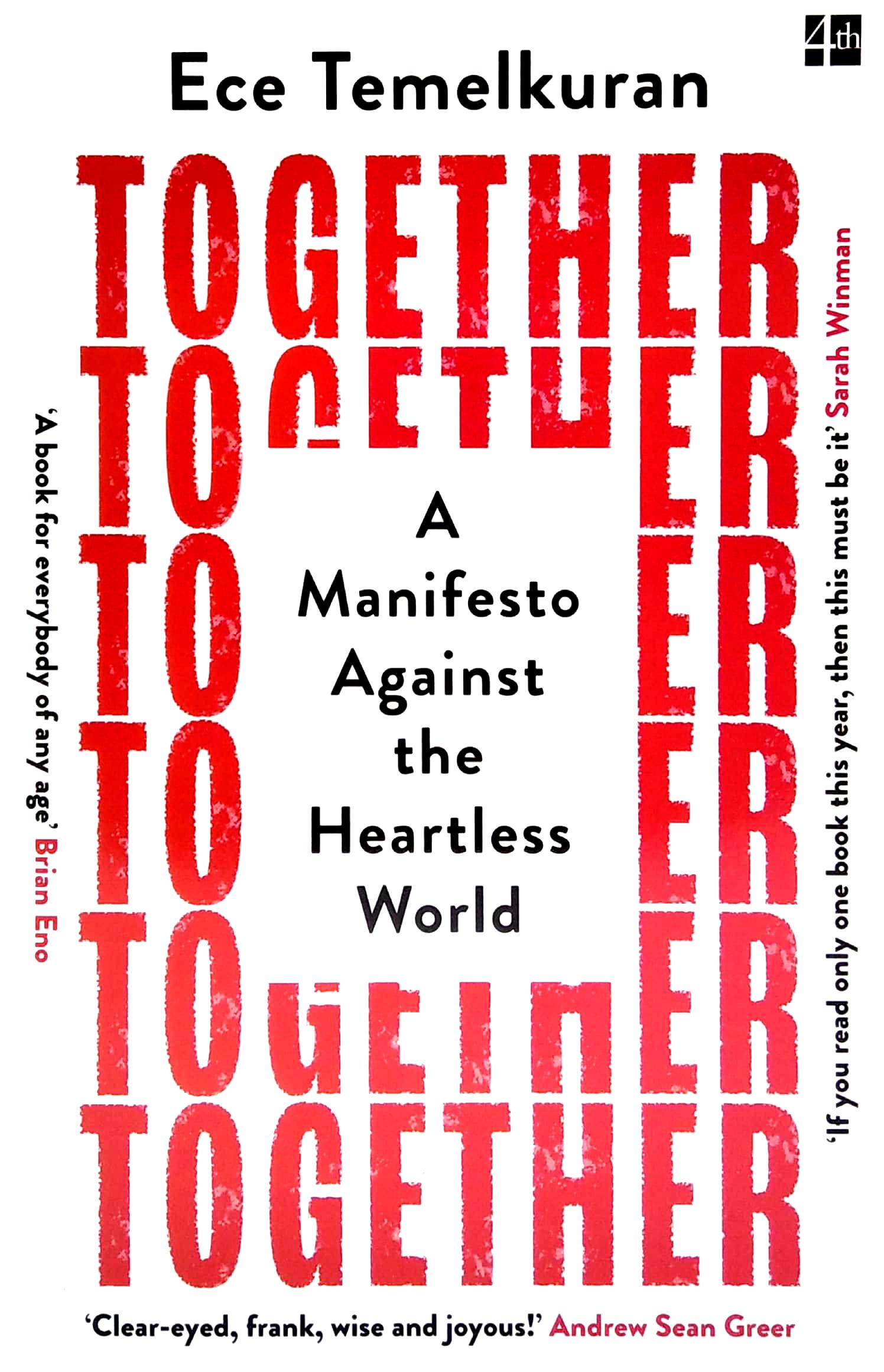 Together: A Manifesto Against The Heartless World