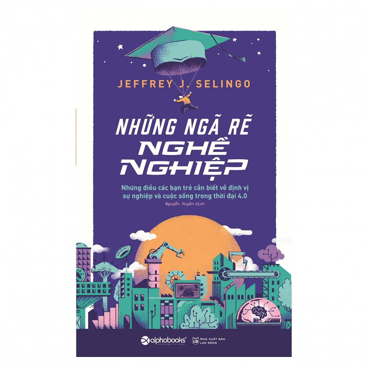 Combo Sách Hướng Nghiệp Trong Thời Đại 4.0 ( Cẩm Nang Chọn Nghề + Những Ngã Rẽ Nghề Nghiệp ) Tặng Bookmark Tuyệt Đẹp