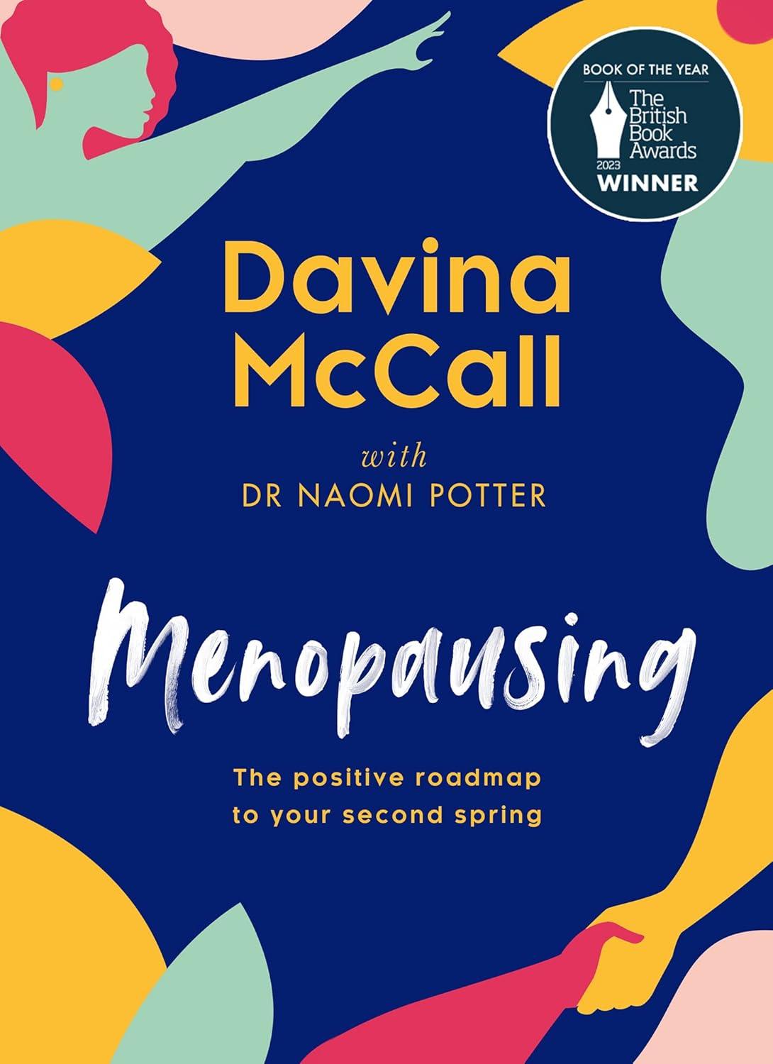 Menopausing - The Positive Roadmap To Your Second Spring