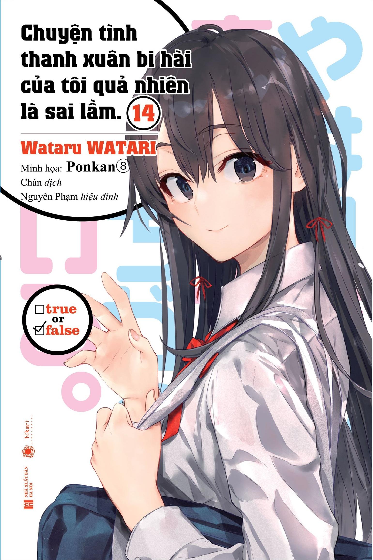 Chuyện Tình Thanh Xuân Bi Hài Của Tôi Quả Nhiên Là Sai Lầm - Tập 14 - Tặng Kèm Postcard