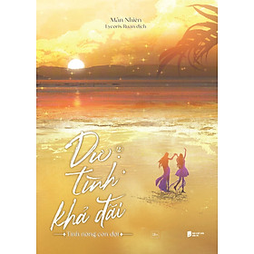 Dư Tình Khả Đãi: Tập 2 - Tặng Kèm Bookmark (Số Lượng Có Hạn)