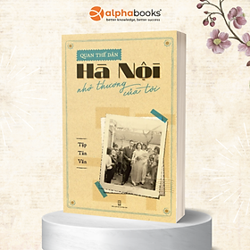 Hà Nội Nhớ Thương Của Tôi - Quan Thế Dân 