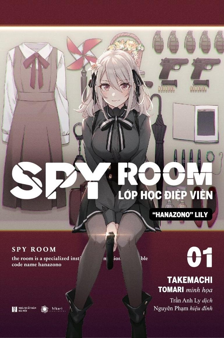 SPY ROOM - Lớp Học Điệp Viên - Tập 1: Hanazono Lily - Tặng Kèm Bookmark Tròn