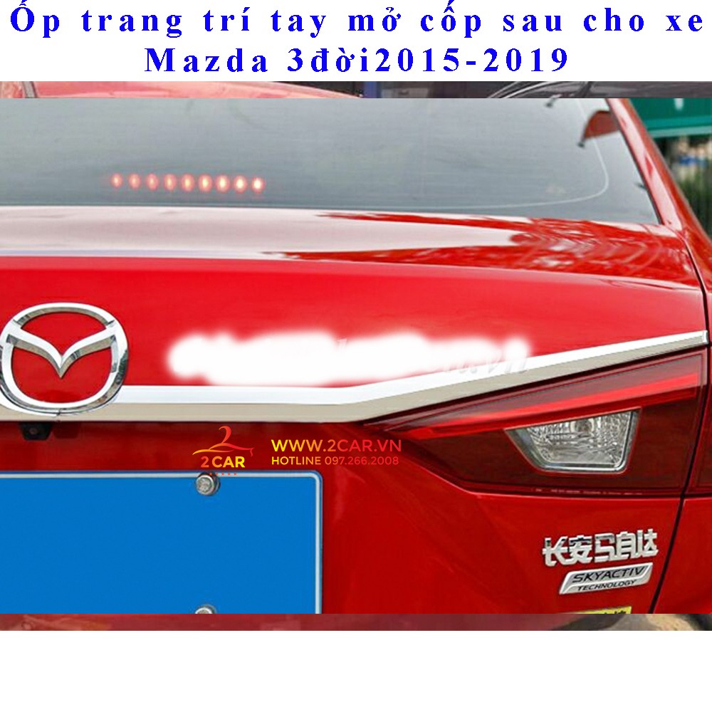 Ốp trang trí tay mở cốp sau Mazda 3 2015-2019 mạ Crom cao cấp