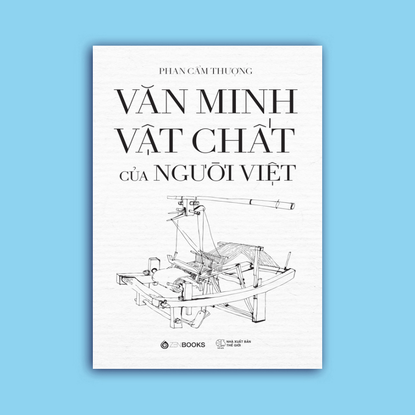 SÁCH: Văn Minh Vật Chất Của Người Việt - Bìa Cứng SGB