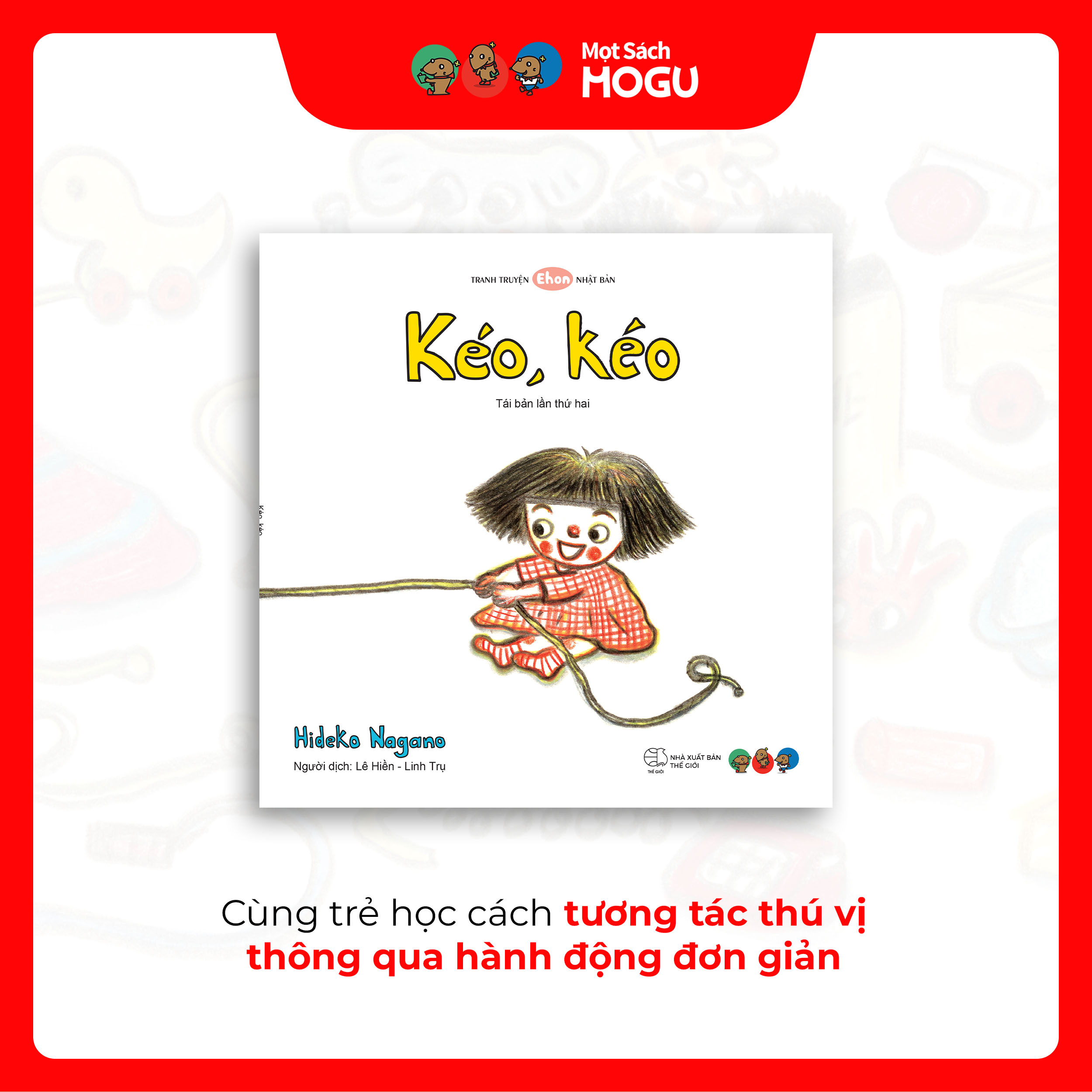 Truyện Ehon bé 1-2-3 tuổi - Kéo, kéo