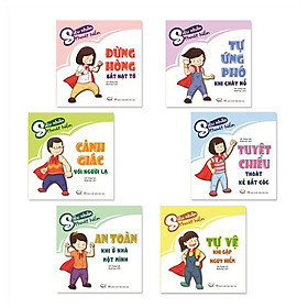 Sách Cho Bé - Bộ 6 Cuốn Kĩ Năng Tự Bảo Vệ Mình Khỏi Nguy Hiểm - Cho Bé 2-12 Tuổi